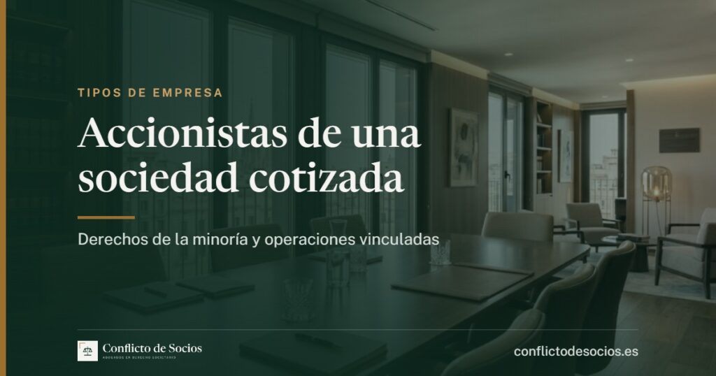Accionistas de una sociedad cotizada, derechos de la minoría y operaciones vinculadas