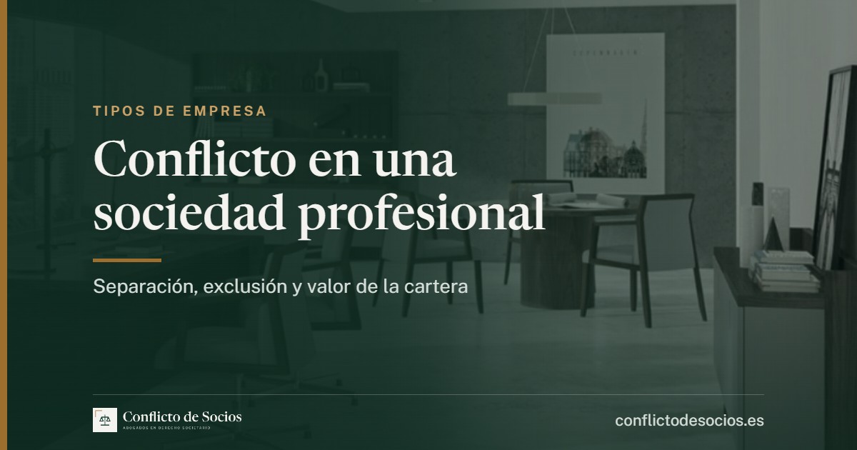 Conflicto en una sociedad profesional, separación, exclusión y valor de la cartera